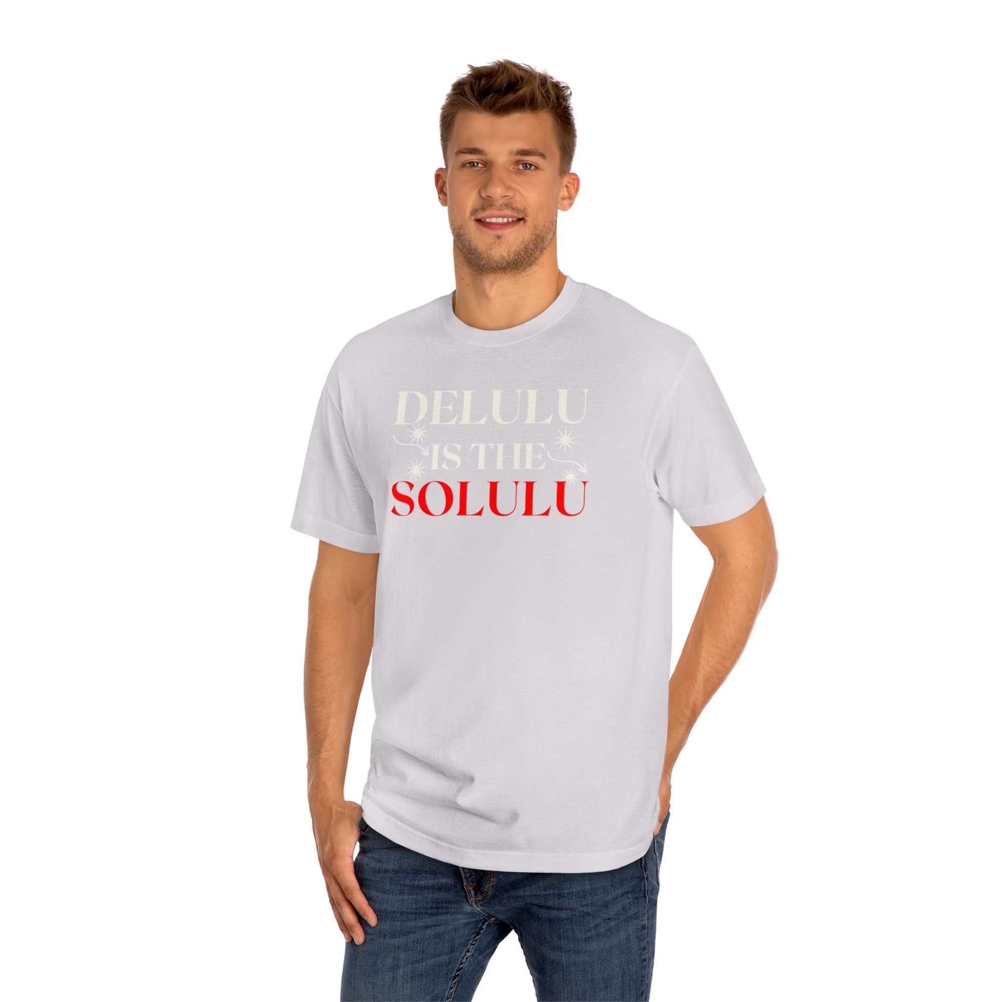 Delulu Is the Solulu Tee – Bold Belief. Effortless Style.