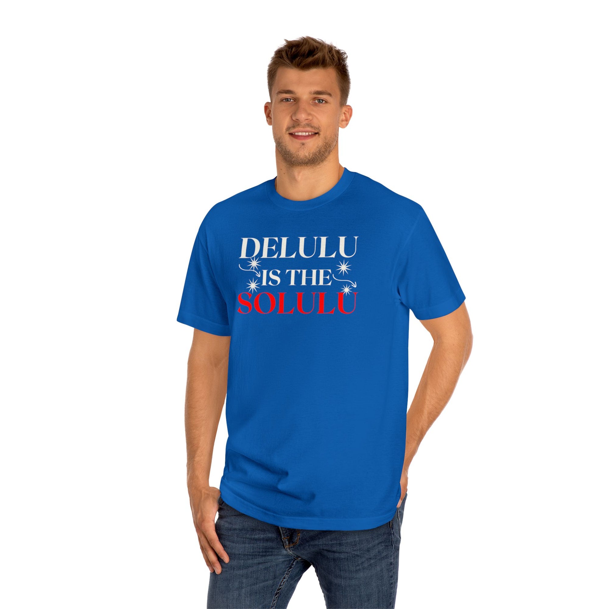 Delulu Is the Solulu Tee – Bold Belief. Effortless Style.
