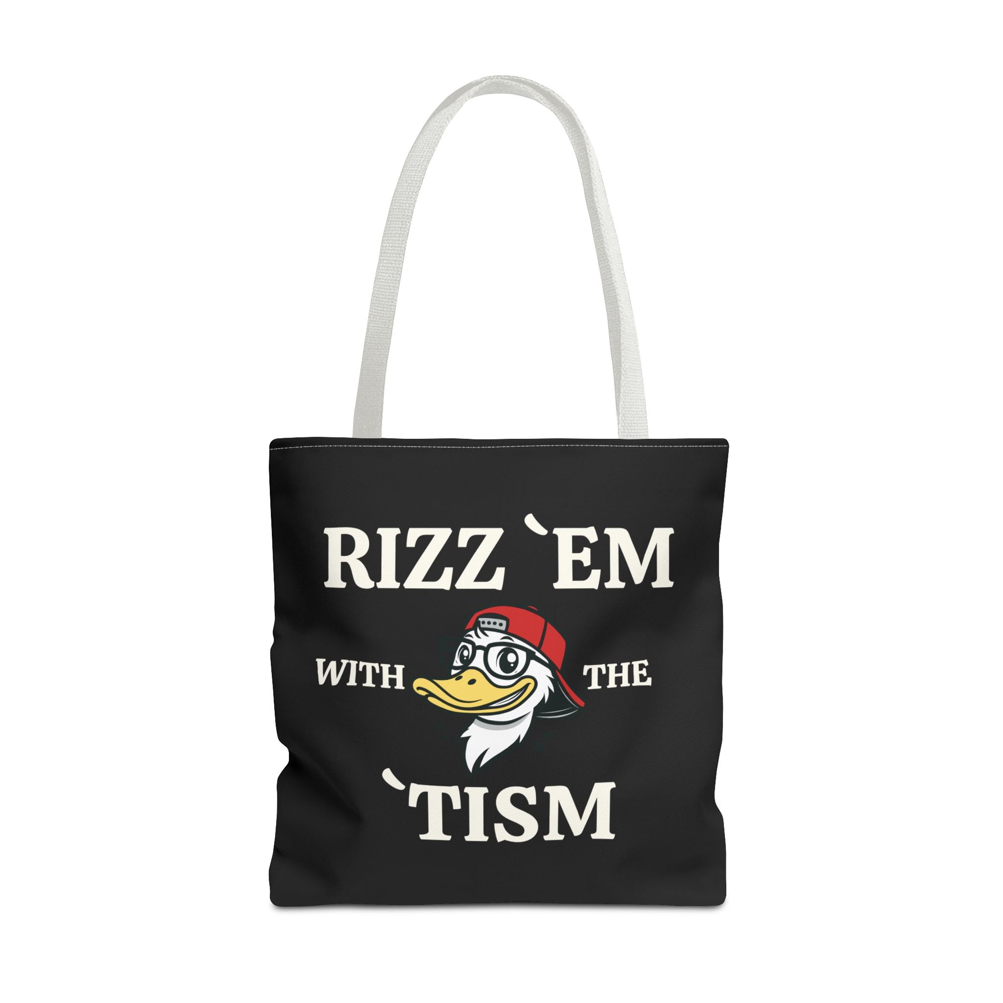 Rizz 'Em With the Tism Tote – Unfiltered. Unbothered. Unmatched.