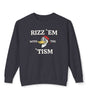 Rizz ’Em with the Tism Sweatshirt – Loud Style. Real Energy.
