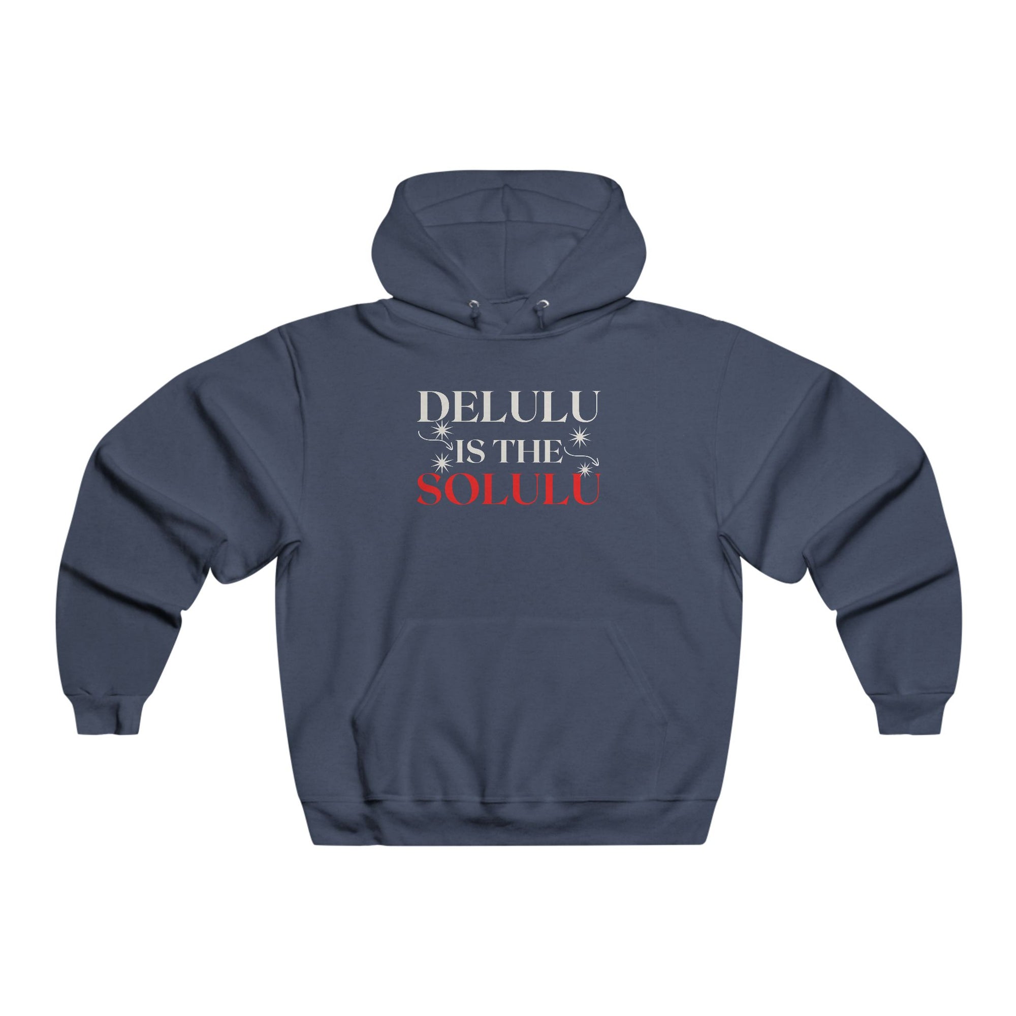 Delulu Is the Solulu Hoodie – Cozy Chaos. Confident Delusion.