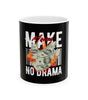 Make Money, No Drama Mug – Sip in Peace, Grind in Style