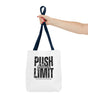Push Your Limit Tote – Carry Confidence Everywhere