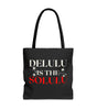 Delulu Is the Solulu Tote – Dream Bold, Live Loud