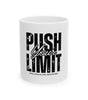Push Your Limit Mug – Fuel Your Grind, One Sip at a Time