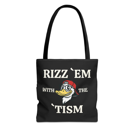 Rizz 'Em With the Tism Tote – Unfiltered. Unbothered. Unmatched.