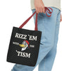 Rizz 'Em With the Tism Tote – Unfiltered. Unbothered. Unmatched.