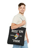 Rizz 'Em With the Tism Tote – Unfiltered. Unbothered. Unmatched.