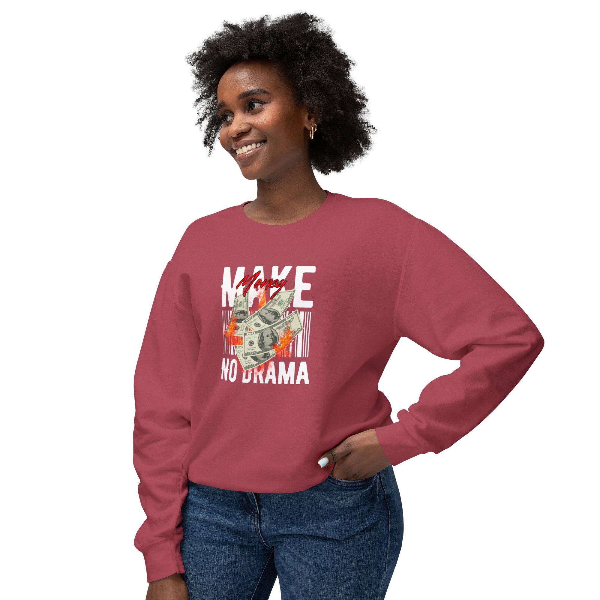Make Money No Drama Sweatshirt – Focused, Unbothered, Unstoppable