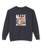 Make Money No Drama Sweatshirt – Focused, Unbothered, Unstoppable