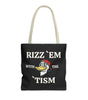 Rizz 'Em With the Tism Tote – Unfiltered. Unbothered. Unmatched.