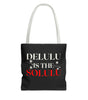 Delulu Is the Solulu Tote – Dream Bold, Live Loud