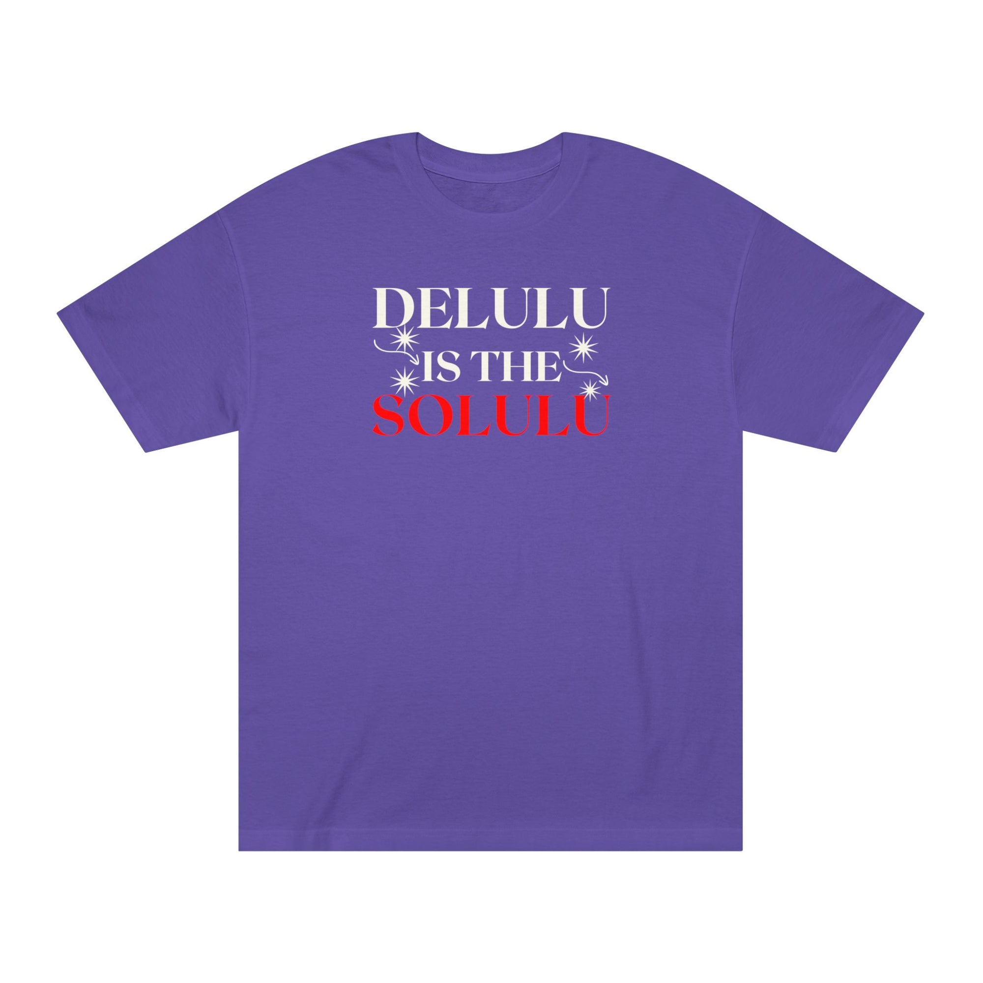 Delulu Is the Solulu Tee – Bold Belief. Effortless Style.
