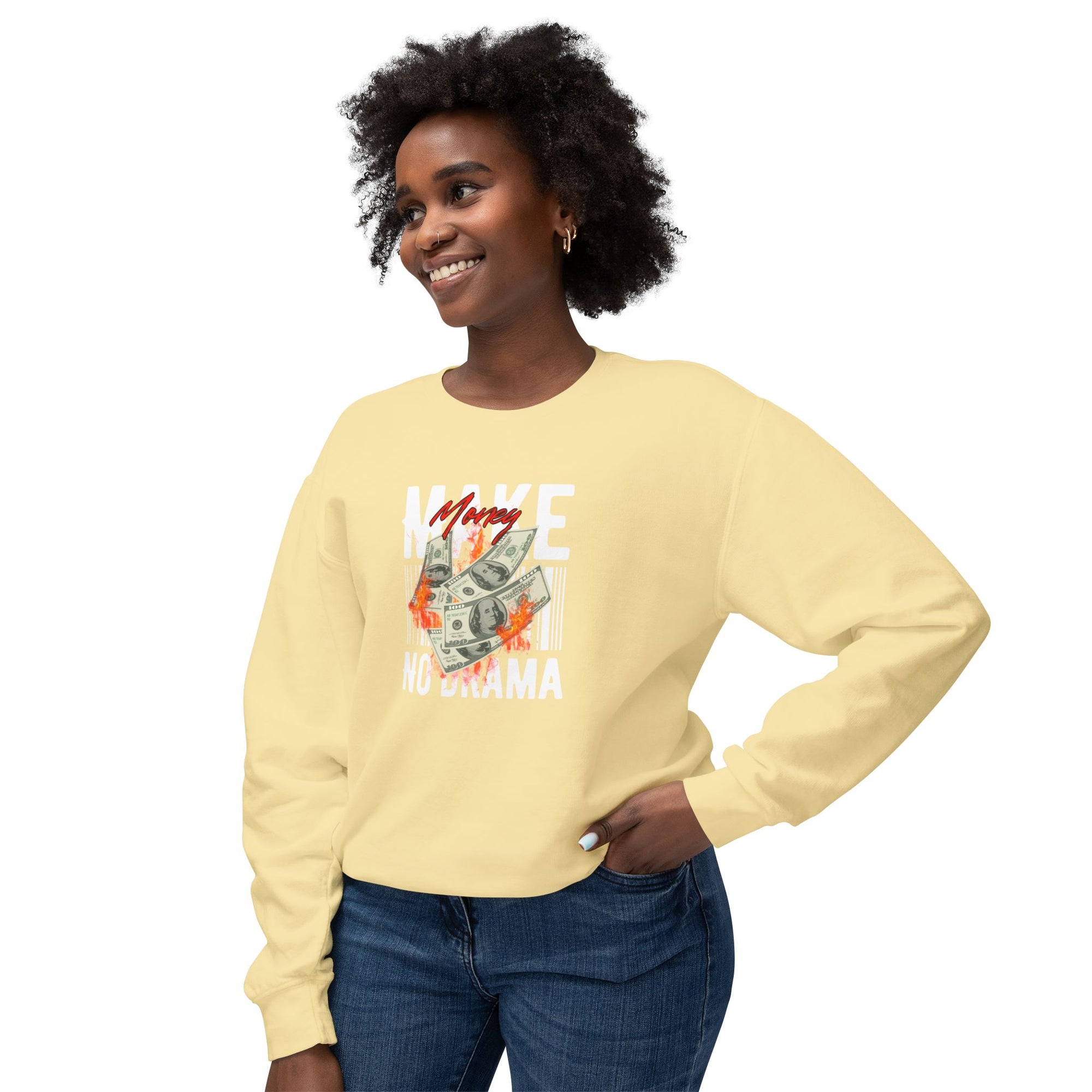 Make Money No Drama Sweatshirt – Focused, Unbothered, Unstoppable