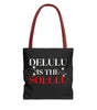 Delulu Is the Solulu Tote – Dream Bold, Live Loud