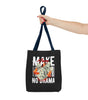 Make Money, No Drama Tote – Secure the Bag, Skip the Noise