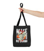 Make Money, No Drama Tote – Secure the Bag, Skip the Noise