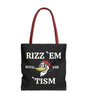 Rizz 'Em With the Tism Tote – Unfiltered. Unbothered. Unmatched.