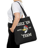 Rizz 'Em With the Tism Tote – Unfiltered. Unbothered. Unmatched.