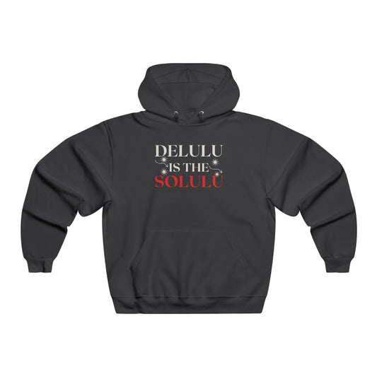 Delulu Is the Solulu Hoodie – Cozy Chaos. Confident Delusion.
