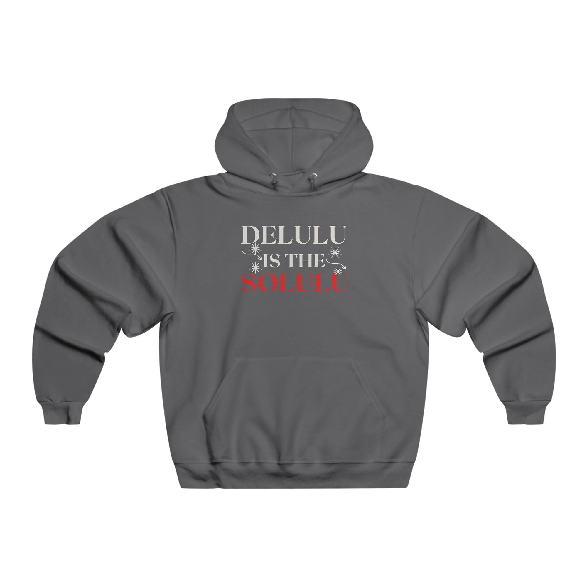 Delulu Is the Solulu Hoodie – Cozy Chaos. Confident Delusion.