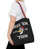Rizz 'Em With the Tism Tote – Unfiltered. Unbothered. Unmatched.