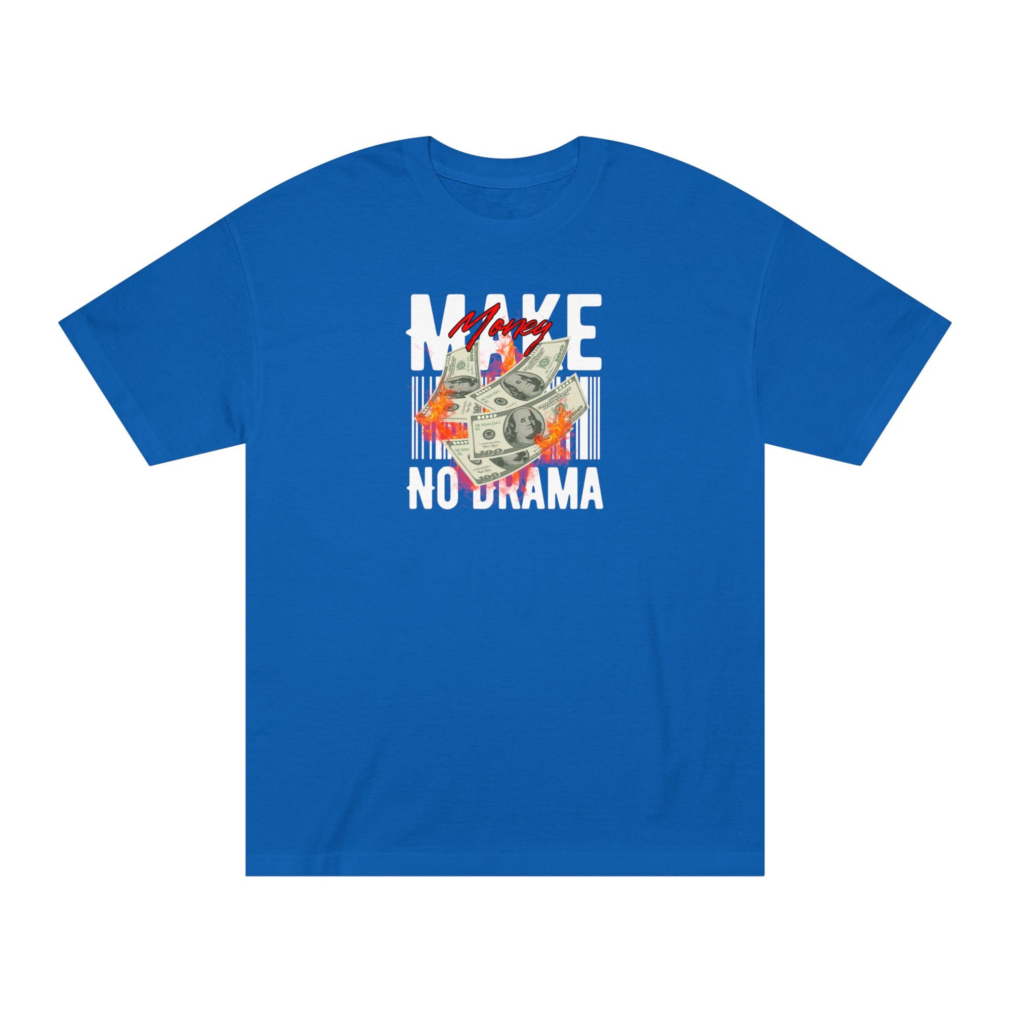 Make Money, No Drama Tee – Quiet Hustle, Loud Message