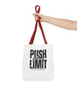 Push Your Limit Tote – Carry Confidence Everywhere