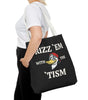 Rizz 'Em With the Tism Tote – Unfiltered. Unbothered. Unmatched.