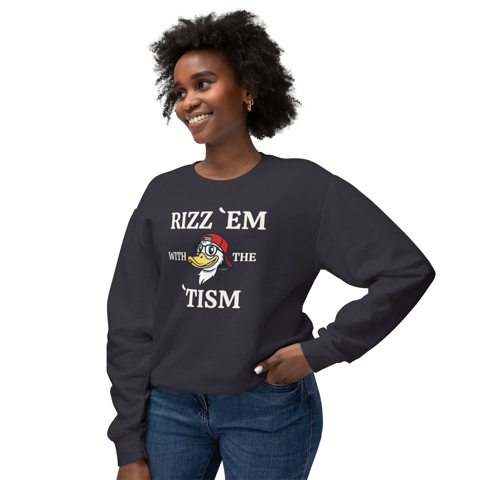 Rizz ’Em with the Tism Sweatshirt – Loud Style. Real Energy.