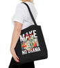 Make Money, No Drama Tote – Secure the Bag, Skip the Noise