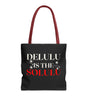 Delulu Is the Solulu Tote – Dream Bold, Live Loud