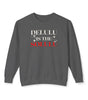 Delulu Is the Solulu Sweatshirt – Manifested Comfort. Certified Chaos.
