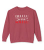 Delulu Is the Solulu Sweatshirt – Manifested Comfort. Certified Chaos.