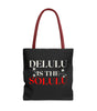 Delulu Is the Solulu Tote – Dream Bold, Live Loud