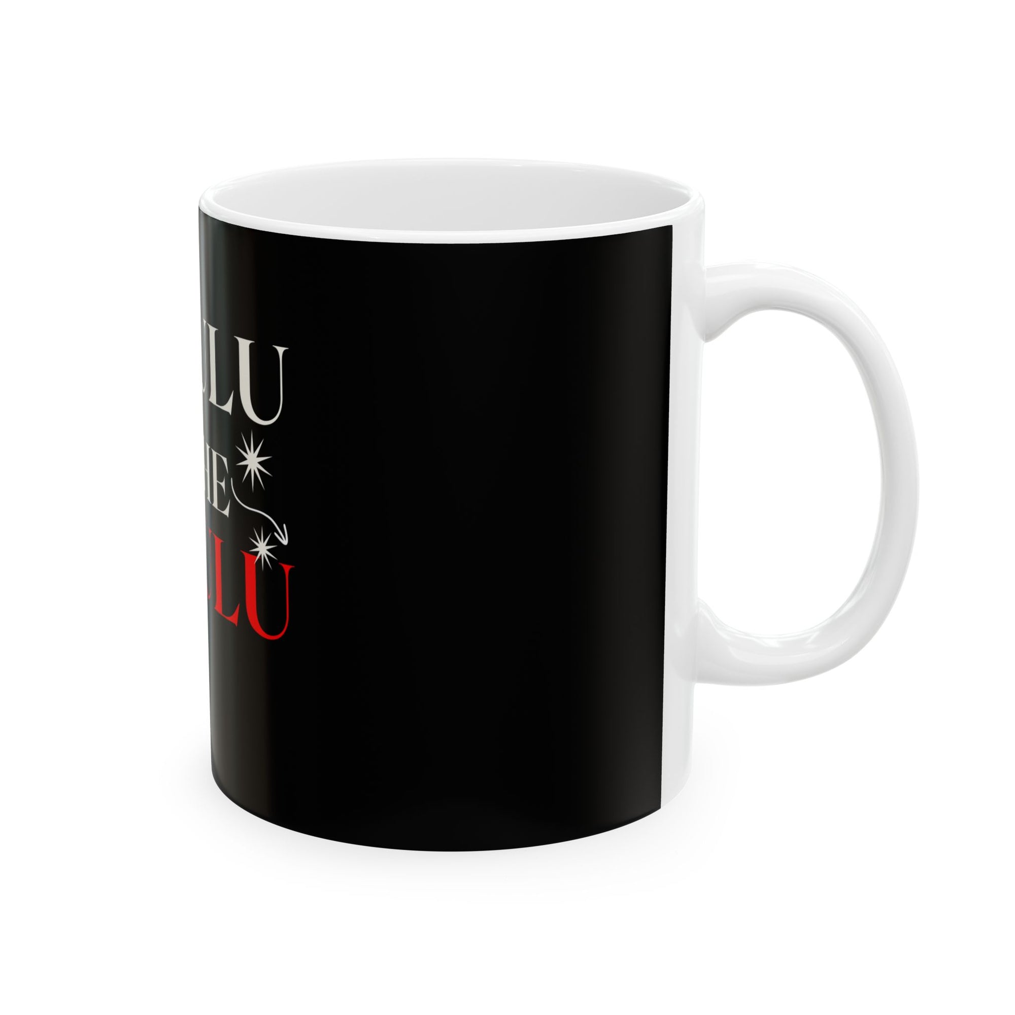 Delulu Is the Solulu Mug – Sip Bold. Dream Bolder.
