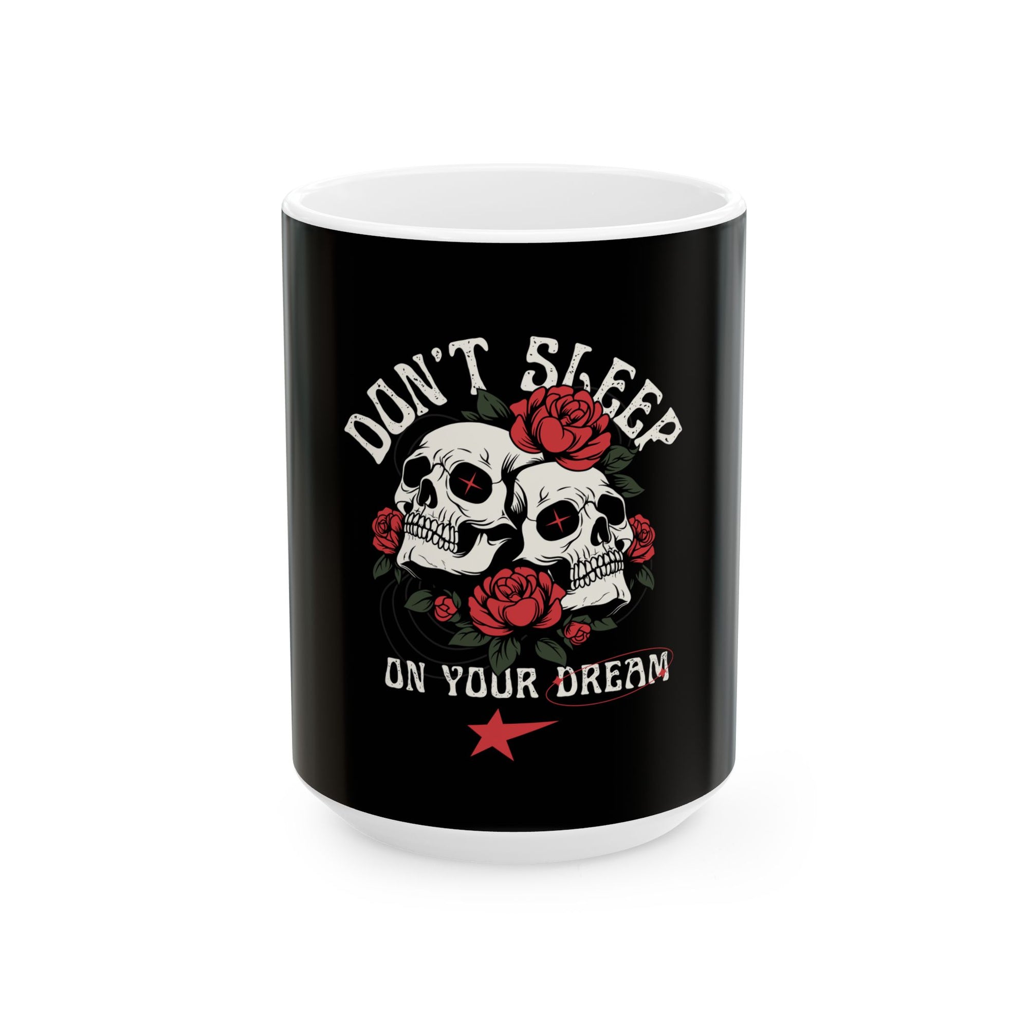 Don’t Sleep on Your Dream Mug – Sip with Purpose