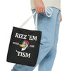 Rizz 'Em With the Tism Tote – Unfiltered. Unbothered. Unmatched.
