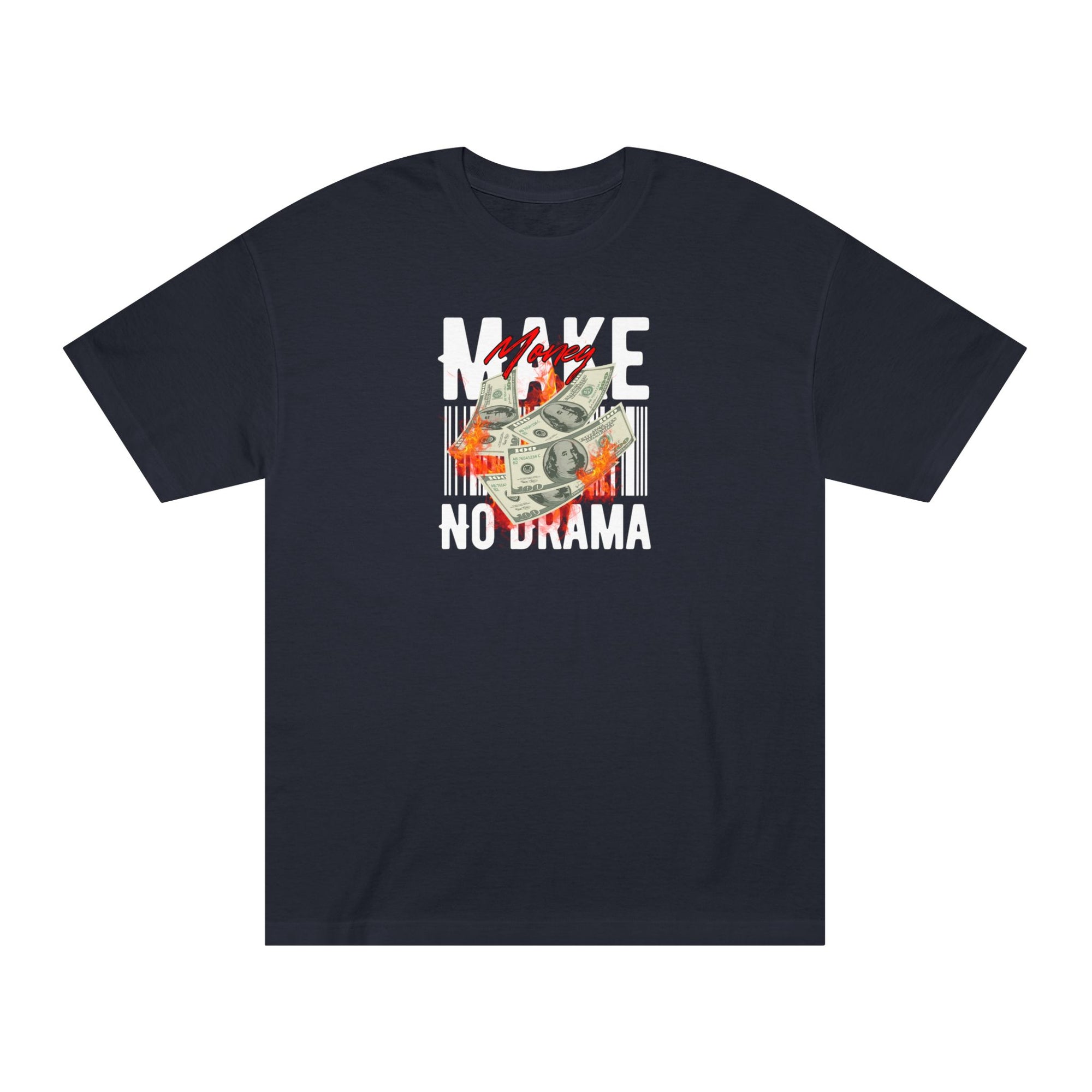 Make Money, No Drama Tee – Quiet Hustle, Loud Message