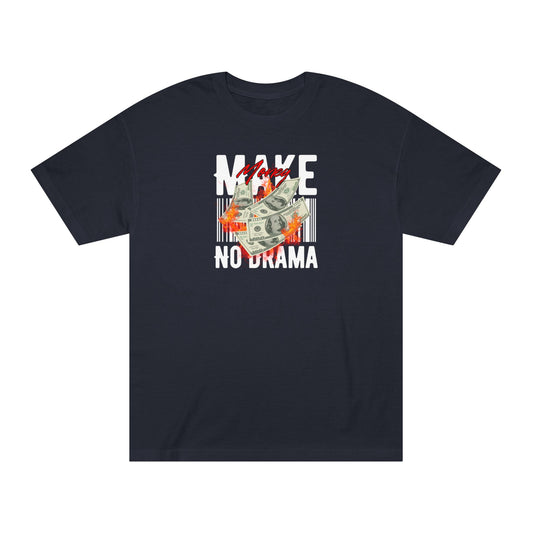 Make Money, No Drama Tee – Quiet Hustle, Loud Message