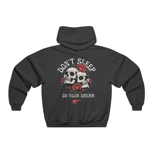 Don’t Sleep on Your Dream Hoodie – Hustle in Comfort